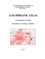 "The Atlas of Gas pipelines in Russia, CIS, Eastern & Central Europe."